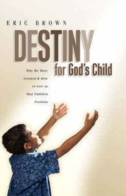 Destiny for God's Child (Hardback)