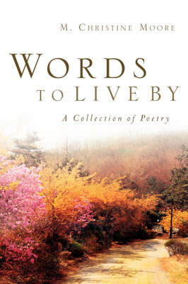 Words to Live by (Paperback)
