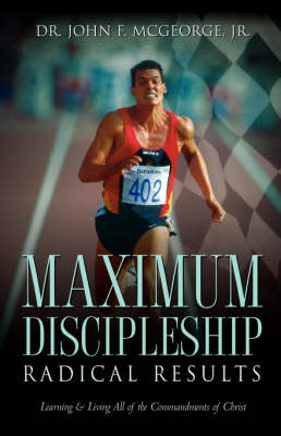 Maximum Discipleship/Radical Results (Paperback)