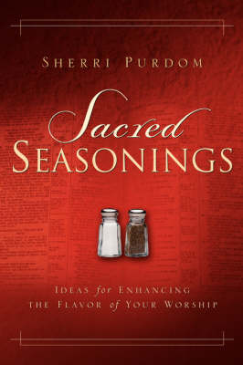 Sacred Seasonings (Paperback)