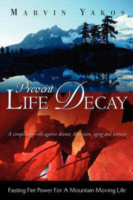 Prevent Life Decay (Paperback)