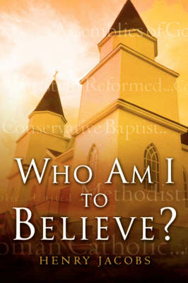 Who Am I to Believe? (Paperback)