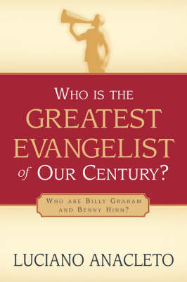 Who Is the Greatest Evangelist of Our Century? (Paperback)
