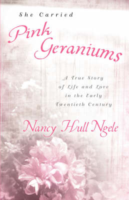 She Carried Pink Geraniums (Paperback)