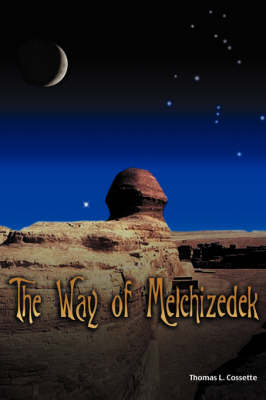 The Way of Melchizedek (Hardback)