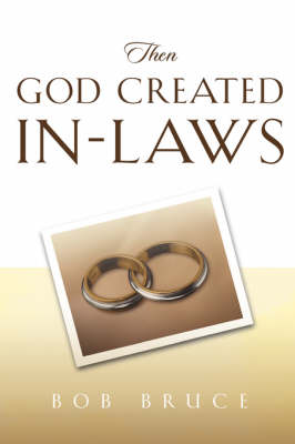 Then God Created In-Laws (Hardback)