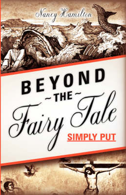Beyond the Fairy Tale (Simply Put) (Paperback)