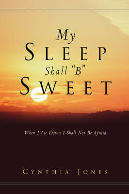 My Sleep Shall B Sweet (Paperback)