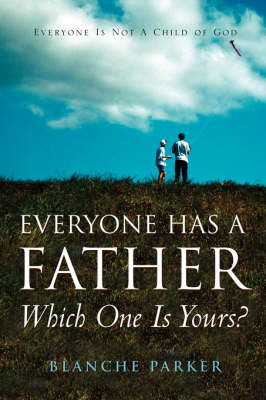 Everyone Has a Father/Which One Is Yours? (Paperback)