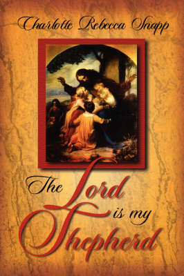 The Lord Is My Shepherd (Paperback)