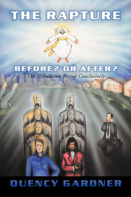 The Rapture Before? or After? Conclusively (Paperback)