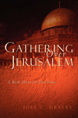 Gathering Over Jerusalem (Paperback)