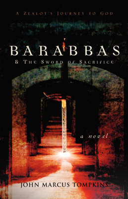 Barabbas & the Sword of Sacrifice (Paperback)