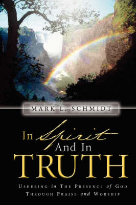 In Spirit and in Truth (Paperback)