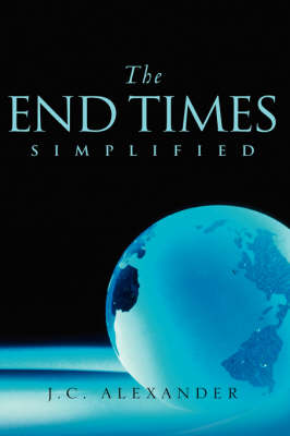 The End Times Simplified (Paperback)