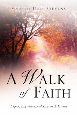 A Walk of Faith (Paperback)