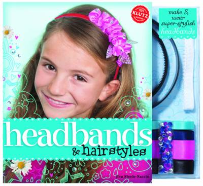 Headbands and Hairstyles - Klutz