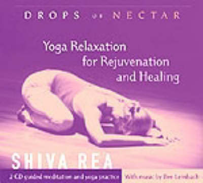 Drops of Nectar: Yoga Relaxation for Rejuvenation (CD-Audio)