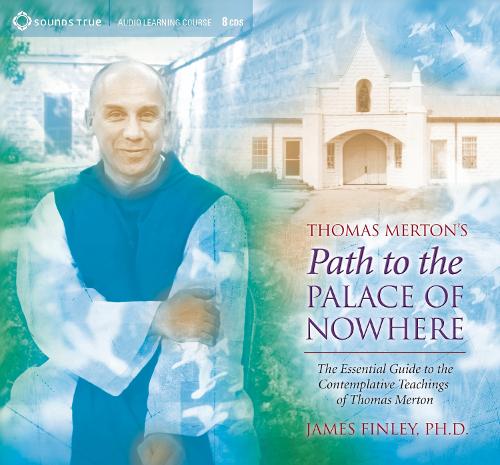 Thomas Merton's Path to the Palace of Nowhere (CD-Audio)