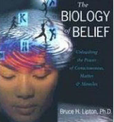 Biology of Belief (CD-Audio)
