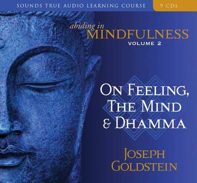 Abiding in Mindfulness: Abiding in Mindfulness Feelings and the Mind v. 2 (CD-Audio)