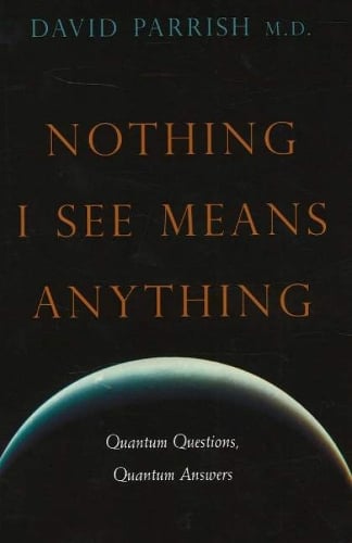 Nothing I See Means Anything: Quantum Questions, Quantum Answers (Paperback)
