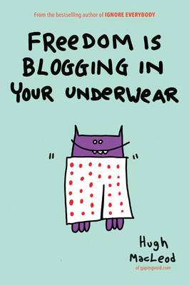 Freedom Blogging In Underwear (Hardback)