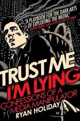 Trust Me, I'm Lying (Hardback)