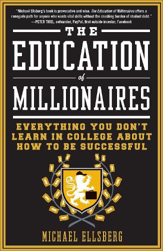 The Education of Millionaires (Paperback)