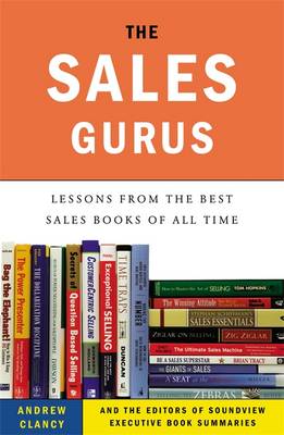The Sales Gurus: Lessons From The Best Sales Books Of All Time,The (Paperback)
