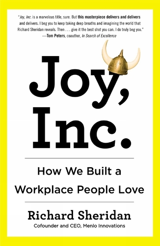 Joy, Inc: How We Built a Workplace People Love (Paperback)