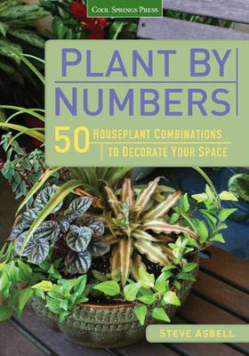 Plant by Numbers: 50 Houseplant Combinations to Decorate Your Space (Paperback)