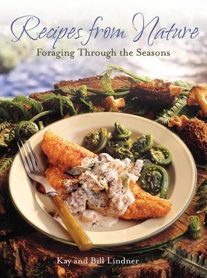 Recipes From Nature: Foraging Through the Seasons (Paperback)