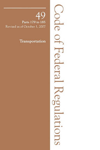 2007 49 CFR 100-185 (HazMat Transportation) (Paperback)