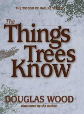 The Things Trees Know (Hardback)