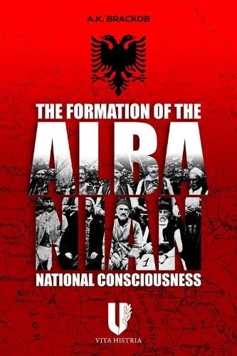 The Formation of the Albanian National Consciousness (Hardback)