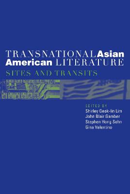Transnational Asian American Literature: Sites and Transits (Paperback)