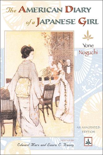 The American Diary of a Japanese Girl: An Annotated Edition (Hardback)