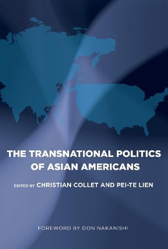 The Transnational Politics of Asian Americans - Asian American History & Cultu (Hardback)