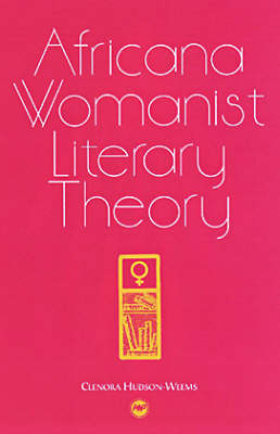 Africana Womanist Literary Theory (Paperback)