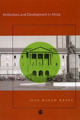 Institutions and Development in Africa (Paperback)