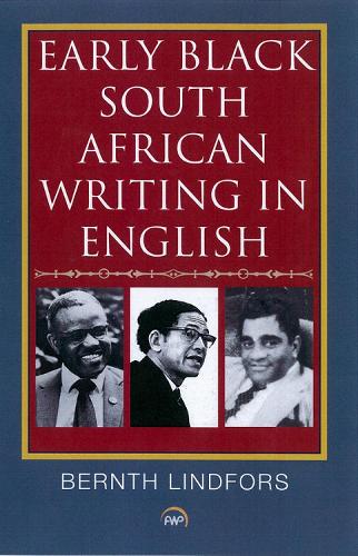 Early Black South African Writing In English (Paperback)