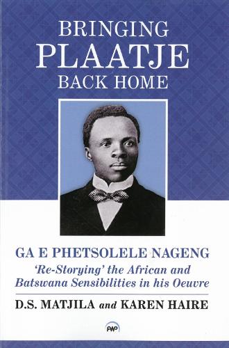 Bringing Plaatje Back Home (Paperback)