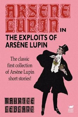 The Exploits of Arsene Lupin (Paperback)