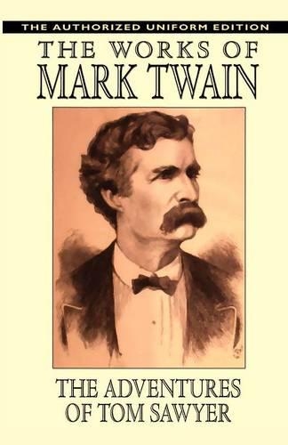 The Adventures of Tom Sawyer: The Authorized Uniform Edition (Paperback)