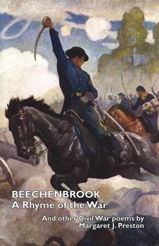 Beechenbrook: A Rhyme of the War with Additional Civil War Poems (Paperback)