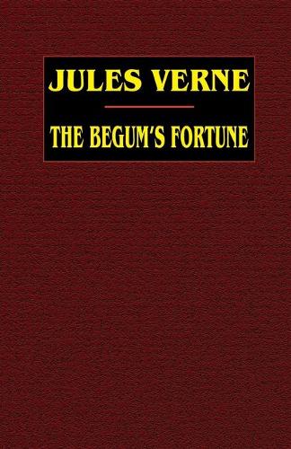 The Begum's Fortune (Paperback)