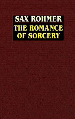 The Romance of Sorcery (Hardback)