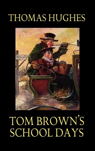 Tom Brown's School Days (Hardback)