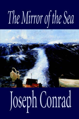 The Mirror of the Sea (Paperback)